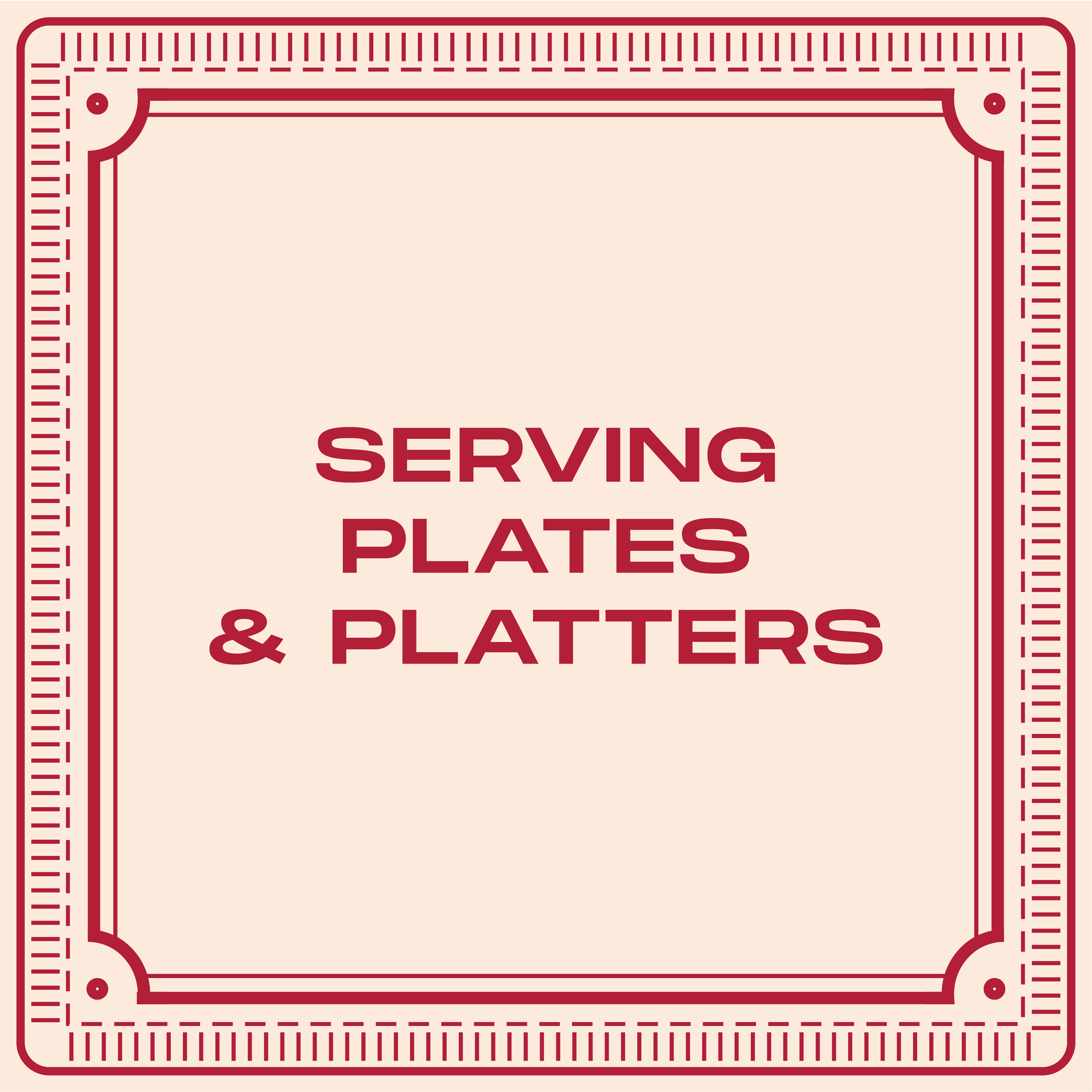 Serving Plates & Platters